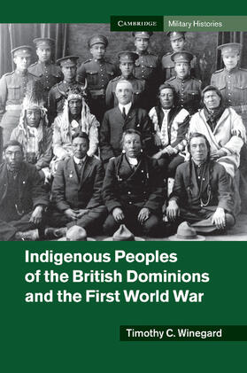 Winegard |  Indigenous Peoples of the British Dominions and the First World War | Buch |  Sack Fachmedien