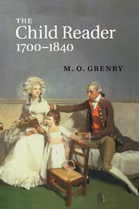 Grenby |  The Child Reader, 1700 1840 | Buch |  Sack Fachmedien