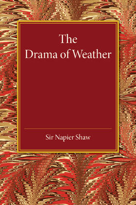 Shaw |  The Drama of Weather | Buch |  Sack Fachmedien