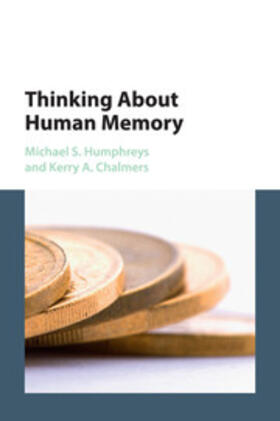 Humphreys / Chalmers |  Thinking About Human Memory | Buch |  Sack Fachmedien