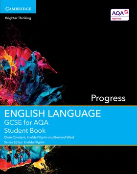 Ward / Constant / Pilgrim |  GCSE English Language for AQA Progress Student Book | Buch |  Sack Fachmedien