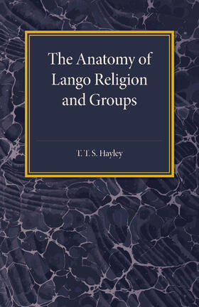 Hayley |  The Anatomy of Lango Religion and Groups | Buch |  Sack Fachmedien