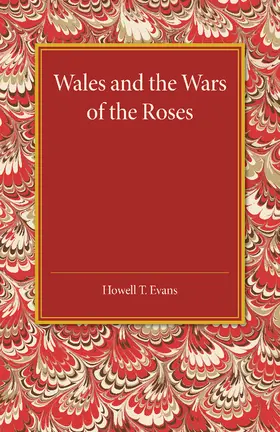 Evans |  Wales and the Wars of the Roses | Buch |  Sack Fachmedien