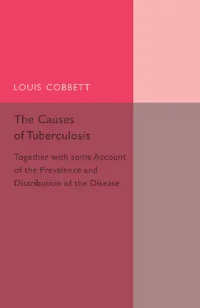 Cobbett |  The Causes of Tuberculosis | Buch |  Sack Fachmedien