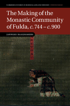 Raaijmakers |  The Making of the Monastic Community of Fulda, C.744 C.900 | Buch |  Sack Fachmedien