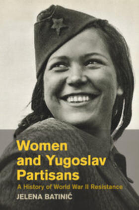 Batini¿ / Batinic |  Women and Yugoslav Partisans | Buch |  Sack Fachmedien