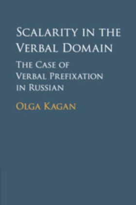 Kagan |  Scalarity in the Verbal Domain | Buch |  Sack Fachmedien