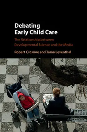 Crosnoe / Leventhal |  Debating Early Child Care | Buch |  Sack Fachmedien