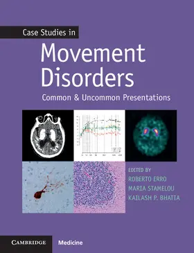 Bhatia / Erro / Stamelou |  Case Studies in Movement Disorders | Buch |  Sack Fachmedien