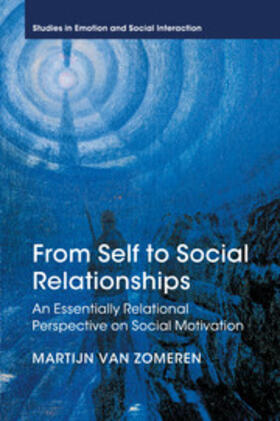 van Zomeren |  From Self to Social Relationships | Buch |  Sack Fachmedien