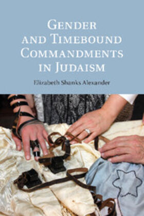 Alexander |  Gender and Timebound Commandments in Judaism | Buch |  Sack Fachmedien