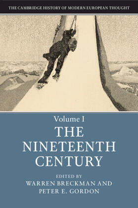 Gordon / Breckman |  The Cambridge History of Modern European Thought: Volume 1, The Nineteenth Century | Buch |  Sack Fachmedien