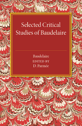 Baudelaire / Parmee |  Selected Critical Studies of Baudelaire | Buch |  Sack Fachmedien