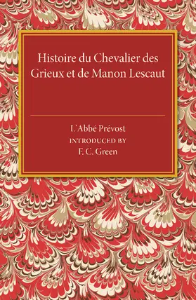 Prevost |  Histoire du Chevalier des Grieux et de Manon             Lescaut | Buch |  Sack Fachmedien