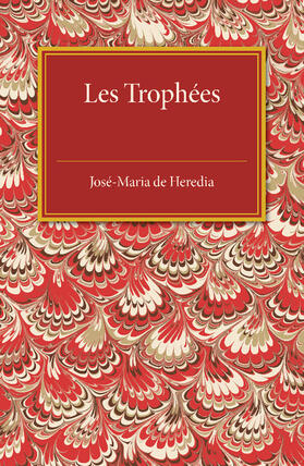 de Heredia |  Les Trophees | Buch |  Sack Fachmedien