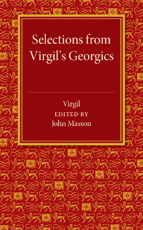 Masson |  Selections from Virgil's Georgics | Buch |  Sack Fachmedien