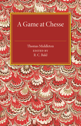 Middleton / Bald |  A Game at Chesse | Buch |  Sack Fachmedien