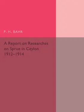 Bahr |  A Report on Researches on Sprue in Ceylon | Buch |  Sack Fachmedien