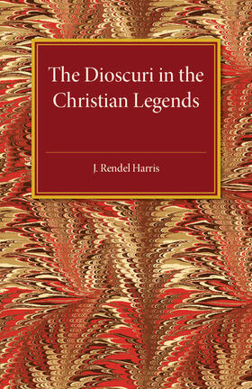 Harris |  The Dioscuri in the Christian Legends | Buch |  Sack Fachmedien