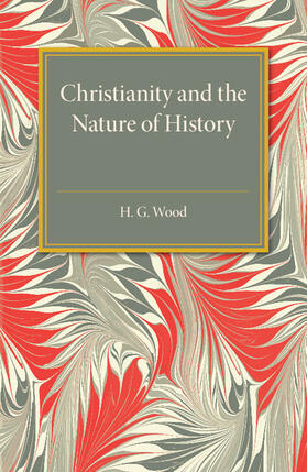 Wood |  Christianity and the Nature of History | Buch |  Sack Fachmedien
