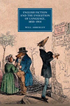 Abberley |  English Fiction and the Evolution of Language, 1850-1914 | Buch |  Sack Fachmedien