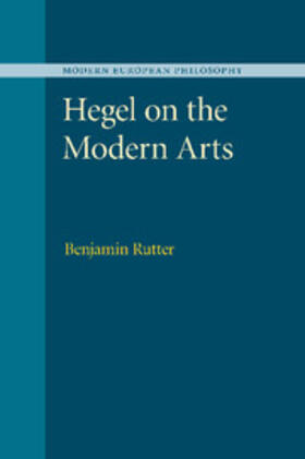 Rutter |  Hegel on the Modern Arts | Buch |  Sack Fachmedien