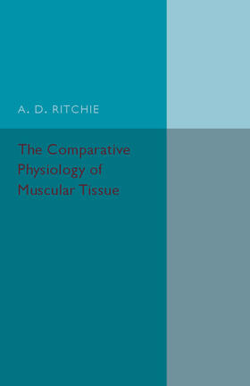 Ritchie |  The Comparative Physiology of Muscular Tissue | Buch |  Sack Fachmedien