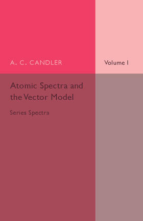 Candler |  Atomic Spectra and the Vector Model | Buch |  Sack Fachmedien