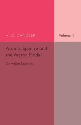 Candler |  Atomic Spectra and the Vector Model | Buch |  Sack Fachmedien