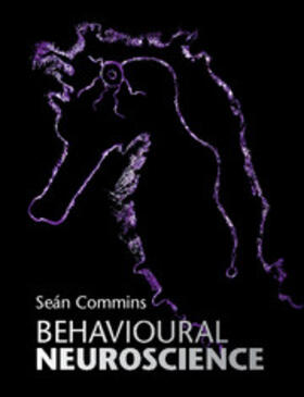 Commins |  Behavioural Neuroscience | Buch |  Sack Fachmedien