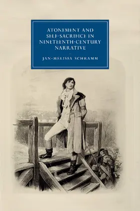 Schramm |  Atonement and Self-Sacrifice in Nineteenth-Century             Narrative | Buch |  Sack Fachmedien