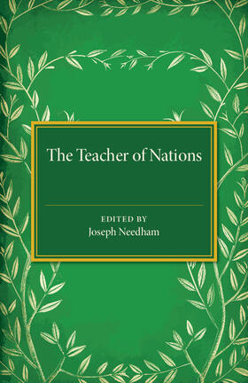 Needham |  The Teacher of Nations | Buch |  Sack Fachmedien