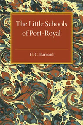 Barnard |  The Little Schools of Port-Royal | Buch |  Sack Fachmedien