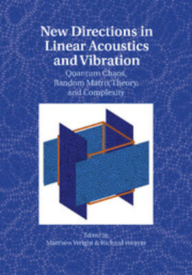 Weaver / Wright |  New Directions in Linear Acoustics and             Vibration | Buch |  Sack Fachmedien