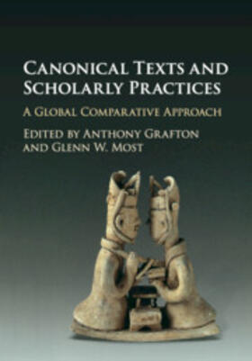 Grafton / Most |  Canonical Texts and Scholarly Practices | Buch |  Sack Fachmedien
