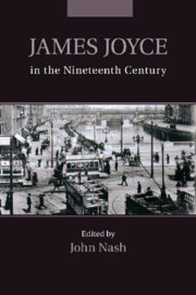 Nash |  James Joyce in the Nineteenth Century | Buch |  Sack Fachmedien