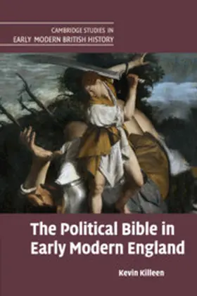 Killeen |  The Political Bible in Early Modern England | Buch |  Sack Fachmedien