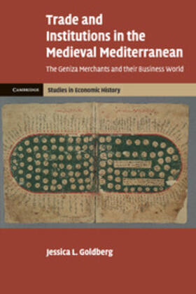 Goldberg |  Trade and Institutions in the Medieval Mediterranean | Buch |  Sack Fachmedien