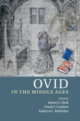 Clark / Coulson / McKinley |  Ovid in the Middle Ages | Buch |  Sack Fachmedien