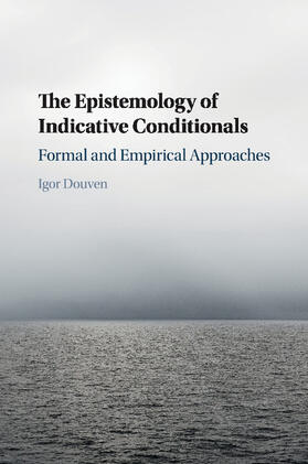 Douven |  The Epistemology of Indicative Conditionals | Buch |  Sack Fachmedien