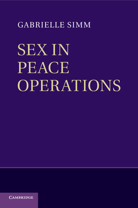 Simm |  Sex in Peace Operations | Buch |  Sack Fachmedien