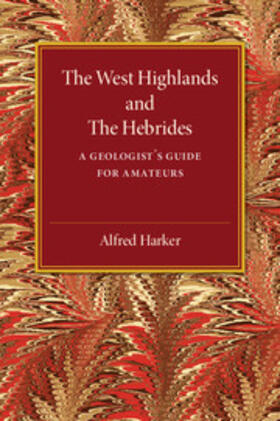 Harker |  The West Highlands and the Hebrides | Buch |  Sack Fachmedien