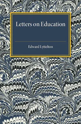 Lyttelton |  Letters on Education | Buch |  Sack Fachmedien