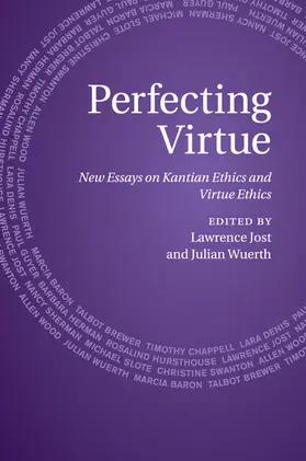 Jost / Wuerth |  Perfecting Virtue | Buch |  Sack Fachmedien