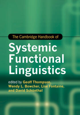 Bowcher / Thompson / Fontaine |  The Cambridge Handbook of Systemic Functional Linguistics | Buch |  Sack Fachmedien