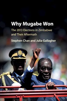 Chan / Gallagher |  Why Mugabe Won | Buch |  Sack Fachmedien