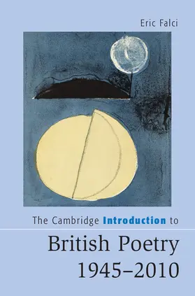 Falci |  The Cambridge Introduction to British Poetry, 1945-2010 | Buch |  Sack Fachmedien