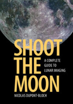 Dupont-Bloch |  Shoot the Moon | Buch |  Sack Fachmedien