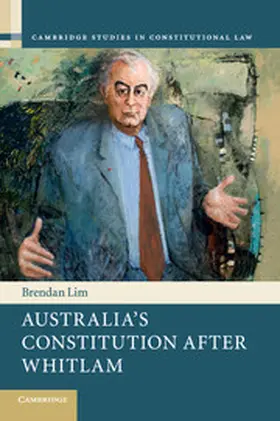 Lim | Australia's Constitution after Whitlam | Buch | 978-1-107-55199-2 | sack.de