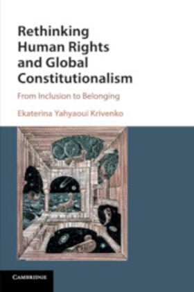 Yahyaoui Krivenko |  Rethinking Human Rights and Global Constitutionalism | Buch |  Sack Fachmedien